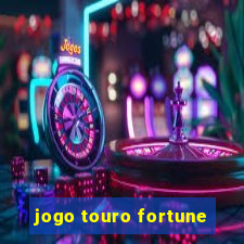 jogo touro fortune